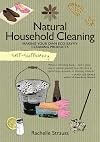 Self-Sufficiency: Natural Household Cleaning: Making Your Own Eco-Savvy Cleaning Products (IMM Lifestyle) Ingredients, Recipes, & How-To for Green Cleaning Your Kitchen, Laundry Room, Bathroom, & More