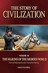 The Story of Civilization: The Making of the Modern World Text Book