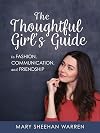 The Thoughtful Girls Guide to Fashion, Communication, and Friendship