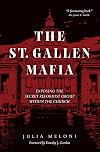 The St. Gallen Mafia: Exposing the Secret Reformist Group Within the Church