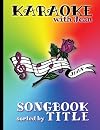 Karaoke Songbook by Title