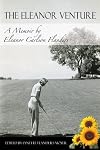 The Eleanor Venture: A Memoir by Eleanor Carlson Flanders