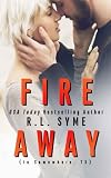 Fire Away
