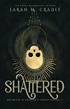Shattered