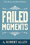 Failed Moments