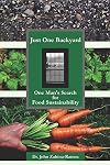 Just One Backyard: One Man's Search for Food Sustainability