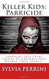 Killer Kids: Parricide