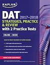 DAT 2017-2018 Strategies, Practice & Review with 2 Practice Tests: Online Book (Kaplan Test Prep)