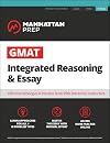 GMAT Integrated Reasoning & Essay: Strategy Guide Online Resources (Manhattan Prep GMAT Strategy Guides)