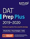 DAT Prep Plus 2019-2020: 2 Practice Tests Proven Strategies Online (Kaplan Test Prep)