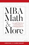 MBA Math & More: Concepts You Need in First Year Business School (Manhattan Prep)