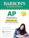 AP Statistics Premium: With 9 Practice Tests (Barron's Test Prep)