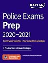 Police Exams Prep 2020-2021: 4 Practice Tests Proven Strategies (Kaplan Test Prep)