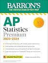 AP Statistics Premium, 2023-2024: 9 Practice Tests Comprehensive Review Online Practice (Barron's Test Prep)