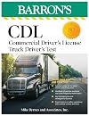 CDL: Commercial Driver's License Truck Driver's Test, Fifth Edition: Comprehensive Subject Review + Practice (Barron's Test Prep)