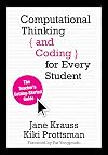 Computational Thinking and Coding for Every Student: The Teacherβs Getting-Started Guide