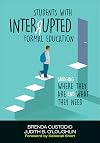 Students With Interrupted Formal Education: Bridging Where They Are and What They Need