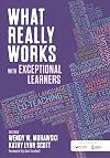 What Really Works With Exceptional Learners