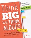 Think Big With Think Alouds, Grades K-5: A Three-Step Planning Process That Develops Strategic Readers (Corwin Literacy)