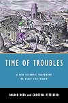 Time of Troubles: A New Economic Framework for Early Christianity