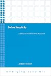 Divine Simplicity: A Biblical and Trinitarian Account (Emerging Scholars)