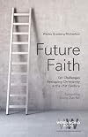 Future Faith: Ten Challenges Reshaping Christianity in the 21st Century (Word & World)
