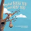 May God Bless You and Keep You