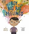 The Boy with Big, Big Feelings (The Big, Big Series, 1)