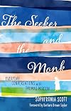 The Seeker and the Monk: Everyday Conversations with Thomas Merton