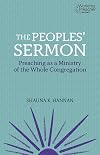 The Peoples' Sermon: Preaching as a Ministry of the Whole Congregation (Working Preacher, 5)