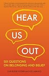 Hear Us Out: Six Questions on Belonging and Belief