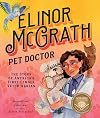 Elinor McGrath, Pet Doctor: The Story of America’s First Female Veterinarian