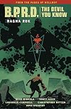 B.P.R.D.: The Devil You Know Volume 3 - Ragna Rok