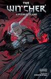 The Witcher Volume 4: Of Flesh and Flame
