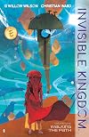 Invisible Kingdom: Walking the Path