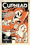 Cuphead, Vol. 2: Cartoon Chronicles & Calamities