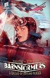 Barnstormers: A Ballad of Love and Murder