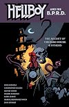 Hellboy and the B.P.R.D.: The Secret of Chesbro House & Others
