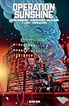 Operation Sunshine Volume 1: Blood Run (Operation Sunshine, 1)