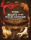 Beasts of the Four Nations: Creatures from Avatar: The Last Airbender and The Legend of Korra