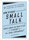How to Make Small Talk: Conversation Starters, Exercises, and Scenarios