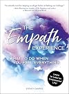 The Empath Experience: What to Do When You Feel Everything