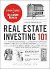 Real Estate Investing 101: From Finding Properties and Securing Mortgage Terms to REITs and Flipping Houses, an Essential Primer on How to Make Money with Real Estate (Adams 101)