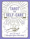 Tarot for Self-Care: How to Use Tarot to Manifest Your Best Self