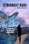 Cyberbully Blues (A Mayberry Multisport Adventure) (Volume 2)