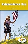 Independence Day (Rosen Real Readers: Social Studies Nonfiction / Fiction: Family, Community, and the World)