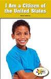I Am a Citizen of the United States (Rosen Real Readers: Social Studies Nonfiction / Fiction: Family, Community, and the World)