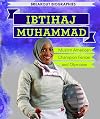 Ibtihaj Muhammad: Muslim American Champion Fencer and Olympian (Breakout Biographies)