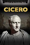Cicero (Leaders of the Ancient World)