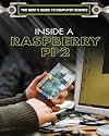 Inside a Raspberry Pi 2: A Practical Guide to the Revolutionary Small Computer (Geek's Guide to Computer Science)